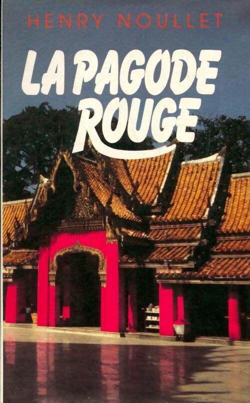 Livrenpoche : La pagode rouge - Henry Noullet - Livre