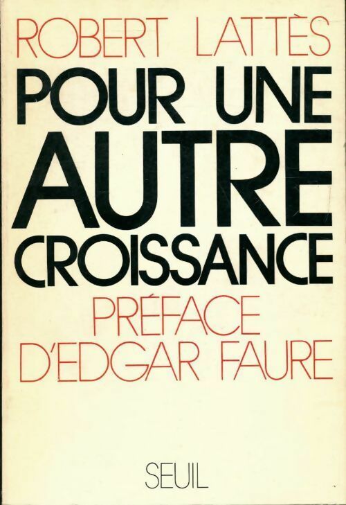 Livrenpoche : Pour une autre croissance - Robert Lattès - Livre