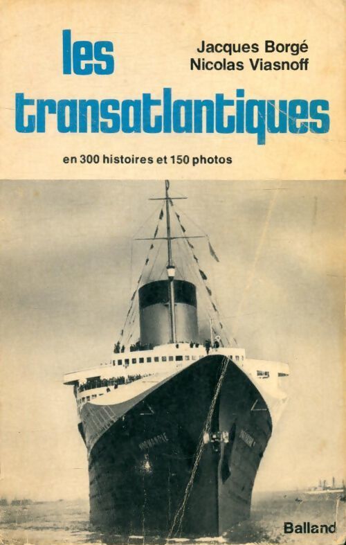 Les transatlantiques - Jacques Borgé - Livre