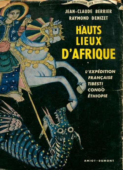 Livrenpoche : Hauts lieux d'Afrique - Jean-Claude Berrier, Raymond Denizet - Livre