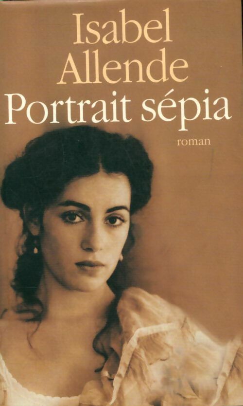 Livrenpoche : Portrait sépia - Isabel Allende - Livre
