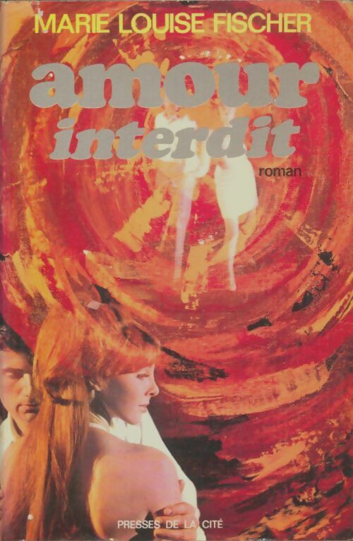 Livrenpoche : Amour interdit - Marie-Louise Fischer - Livre