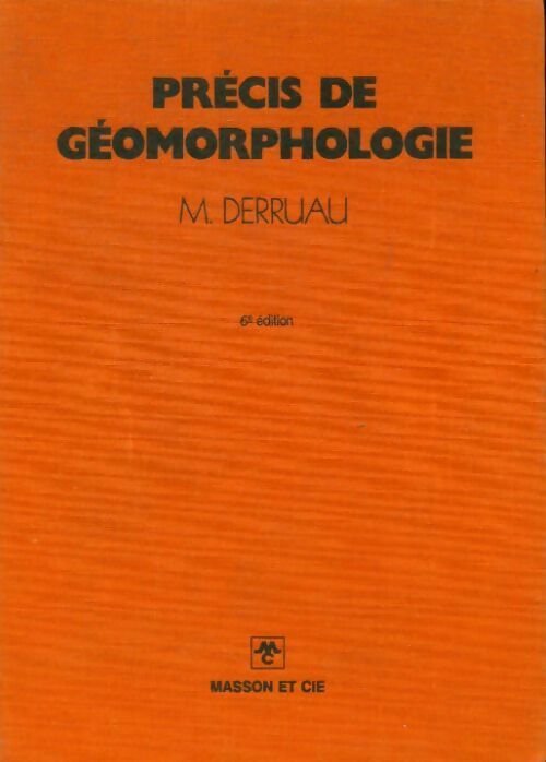 Livrenpoche : Précis de géomorphologie - Max Derruau - Livre