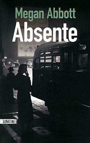 Livrenpoche : Absente - Megan Abbott - Livre