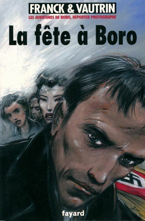 Livrenpoche : Les aventures de Boro, reporter photographe Tome VII : La fête à Boro - Jean Vautrin - Livre