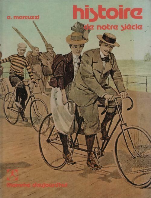 Livrenpoche : Histoire de notre siècle - Aldo Marcuzzi - Livre