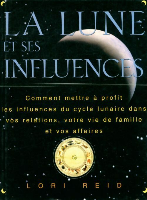 Livrenpoche : La lune et ses influences - Lori Reid - Livre