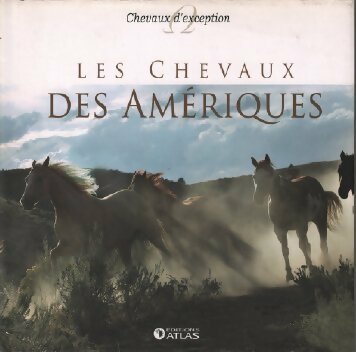 Les chevaux des Amériques - Collectif - Livre