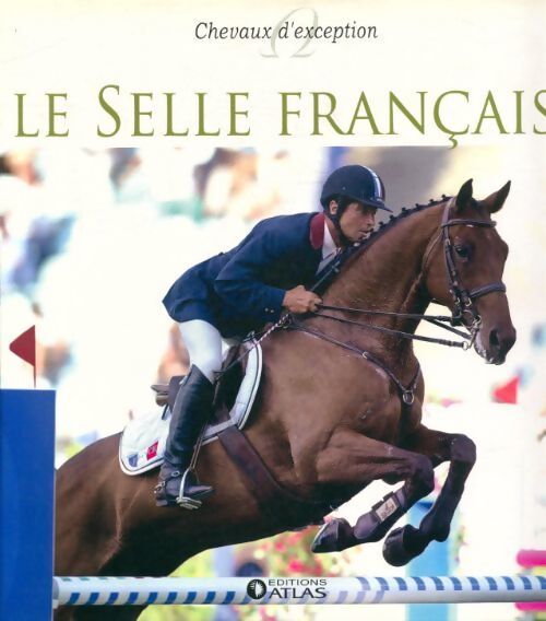 Le selle français - Collectif - Livre