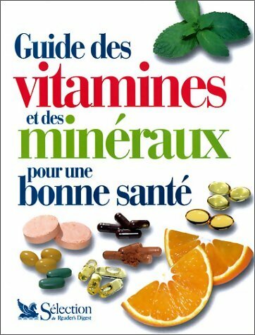 Livrenpoche : Guide des vitamines et des minéraux pour une bonne santé - Collectif - Livre