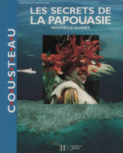 Livrenpoche : Les secrets de la Papouasie. Nouvelle-guinée - Mose Richards - Livre