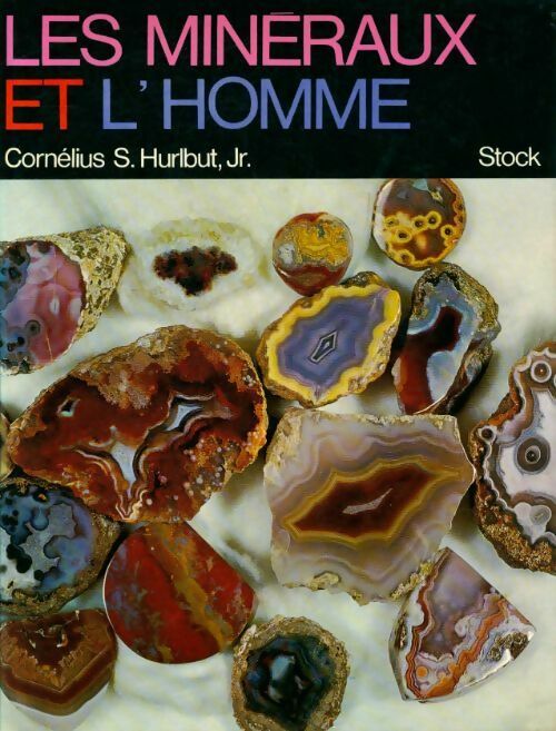 Livrenpoche : Les minéraux et l'homme - Cornélius S. Hurlbut - Livre