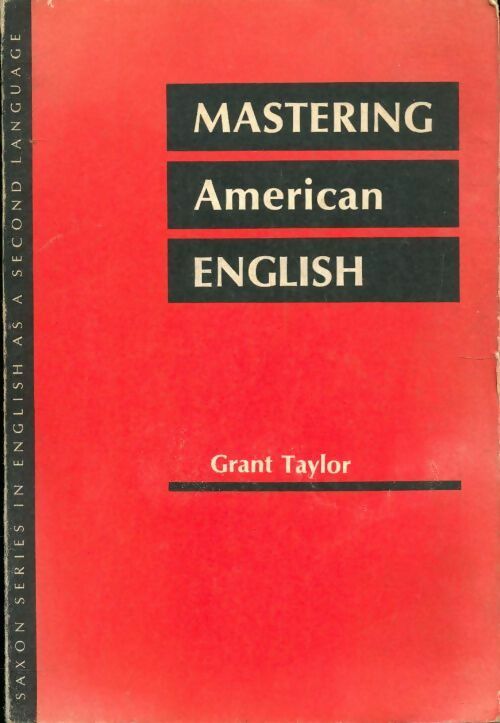 Livrenpoche : Mastering American English - Grant Taylor - Livre