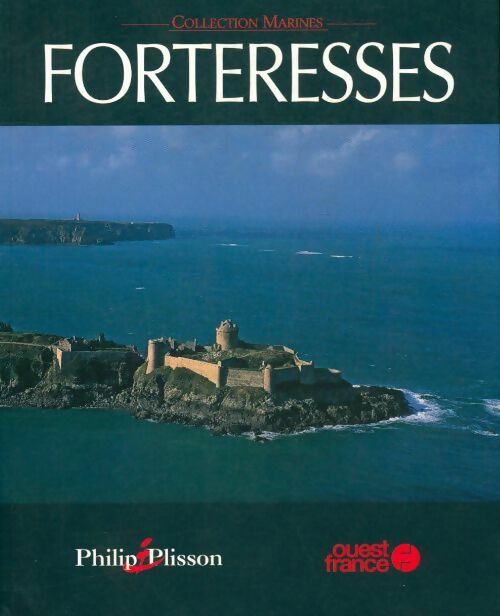 Livrenpoche : Forteresses - Philip Plisson - Livre
