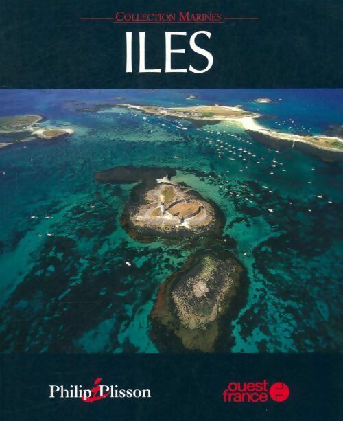 Livrenpoche : Iles - Philip Plisson - Livre