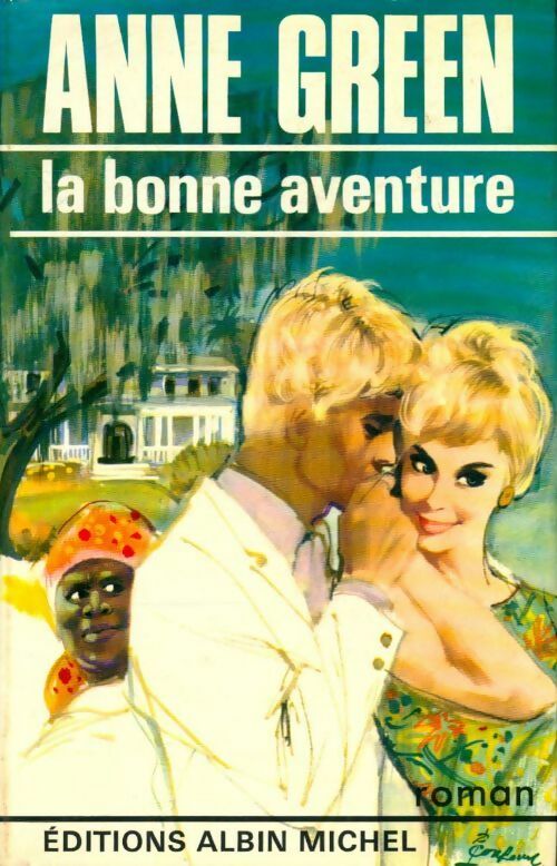 Livrenpoche : La bonne aventure - Anne Green - Livre