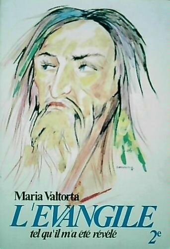 Livrenpoche : L?évangile tel qu'il m'a été révélé tome II - Maria Valtorta - Livre
