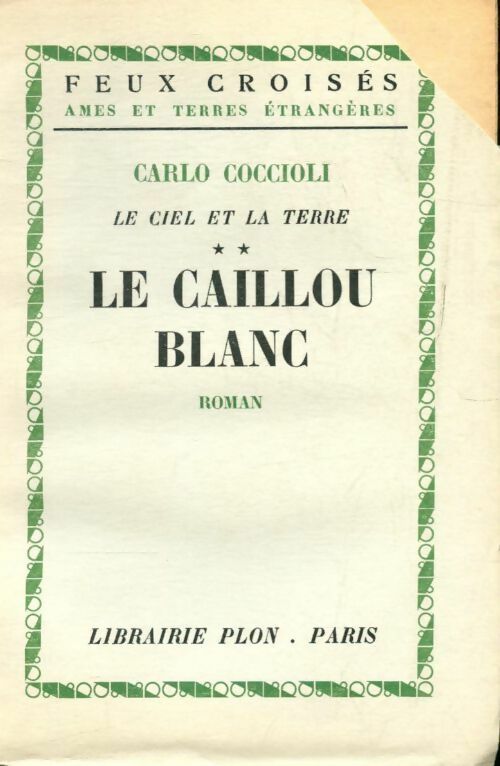 Livrenpoche : Le caillou blanc - Carlo Coccioli - Livre
