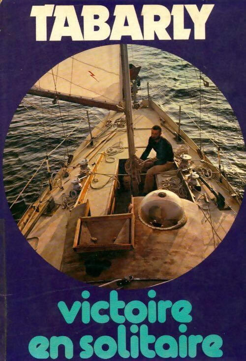 Livrenpoche : Victoire en solitaire - Eric Tabarly - Livre