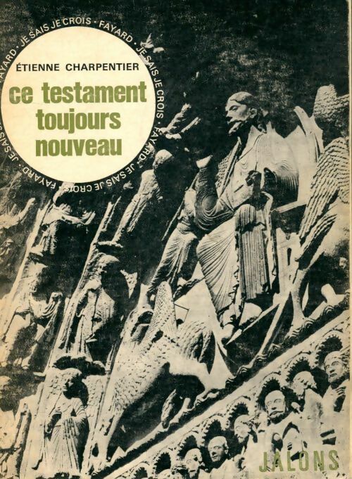 Livrenpoche : Ce testament toujours nouveau - Etienne Charpentier - Livre