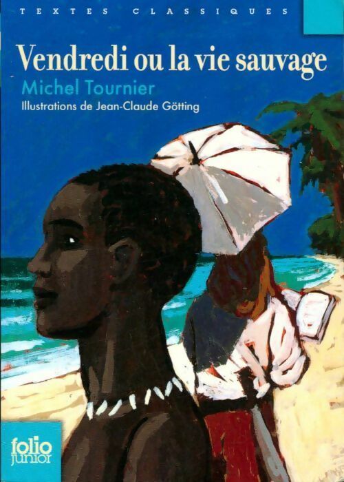 Livrenpoche : Vendredi ou la vie sauvage - Michel Tournier - Livre