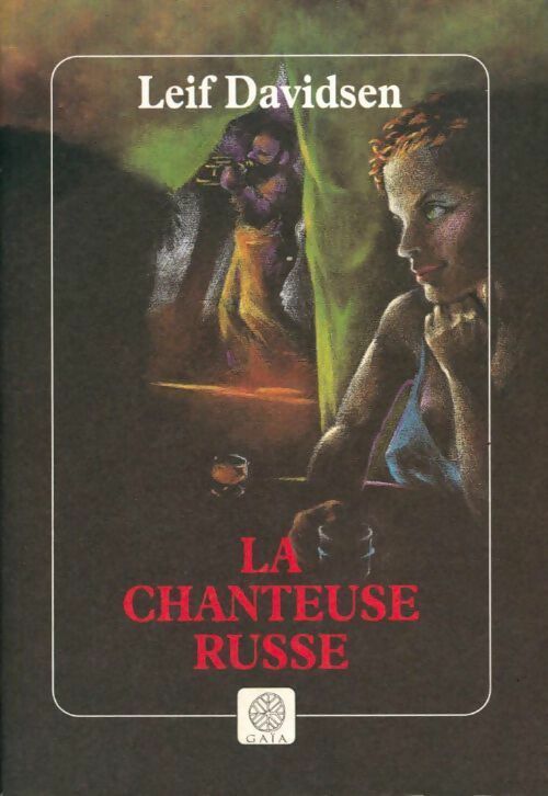 Livrenpoche : La chanteuse russe - Leif Davidsen - Livre