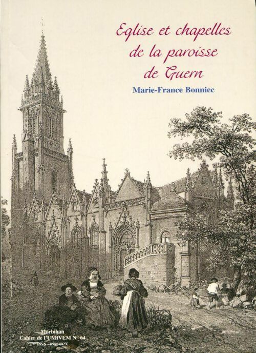 Livrenpoche : Eglise et chapelles de la paroisse de Guern - Marie, Marie-France Bonniec - Livre