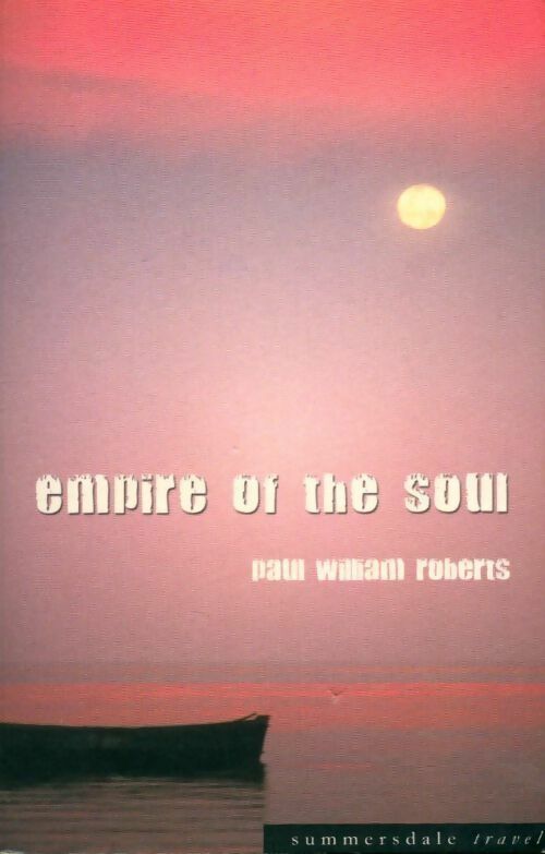 Livrenpoche : Empire of the soul - Paul William Roberts - Livre