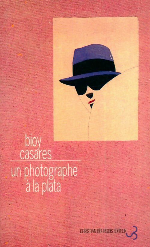 Livrenpoche : Un photographe à la Plata - Adolfo Bioy Casares - Livre