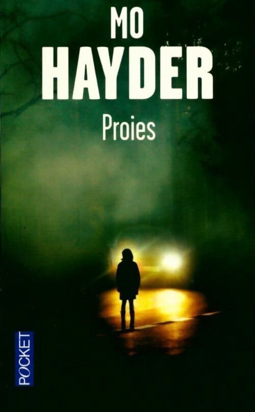 Livrenpoche : Proies - Mo Hayder, Jacques-Hubert Martinez - Livre
