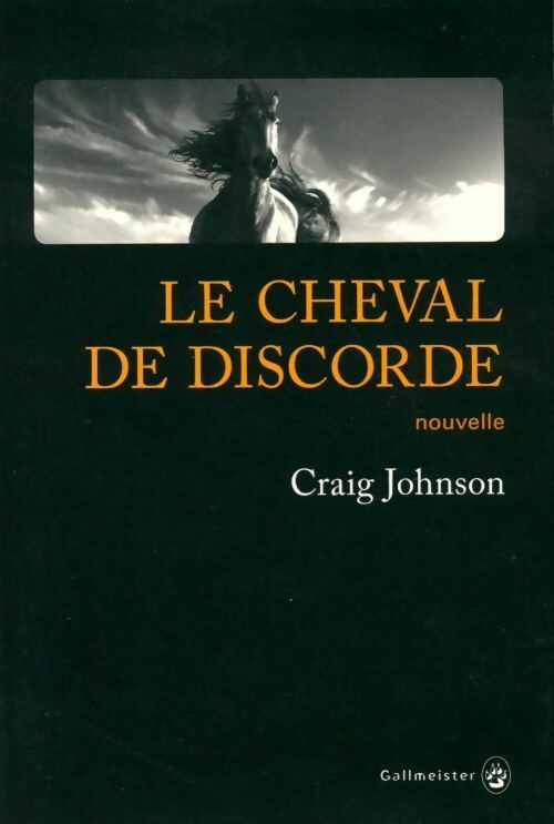 Le cheval de la discorde - Craig Johnson - Livre