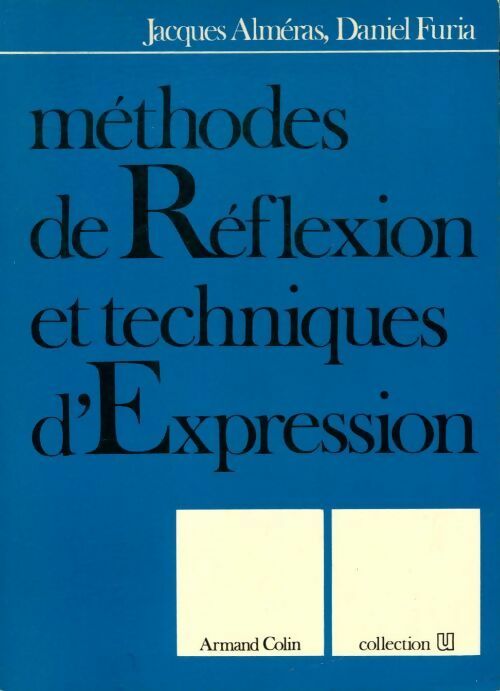 Livrenpoche : Méthodes de réflexion et techniques d expression - Jacques Alméras - Livre