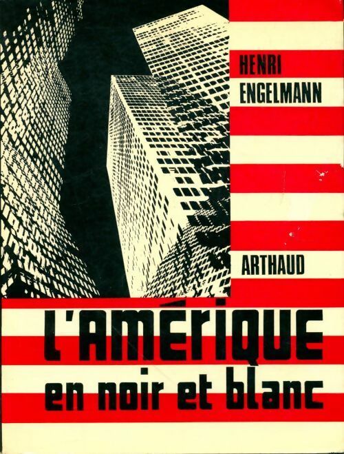 Livrenpoche : L'Amérique en noir et blanc - Henri Engelmann - Livre