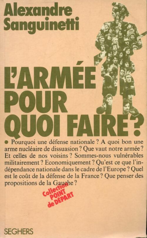 Livrenpoche : L'armée pour quoi faire - Alexandre Sanguinetti - Livre