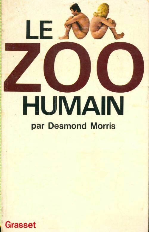 Livrenpoche : Le zoo humain - Desmond Morris - Livre