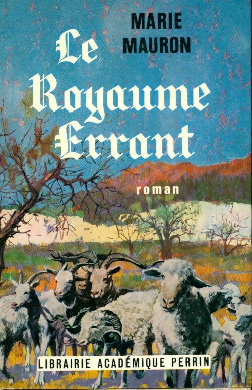 Livrenpoche : Le royaume errant - Marie Mauron - Livre