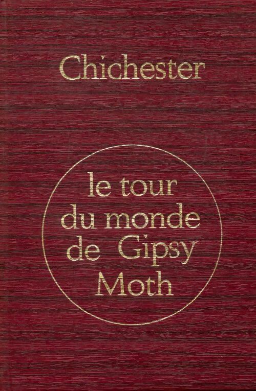 Livrenpoche : Chichester le tour du monde de Gipsy Moth - Sir Francis - Livre