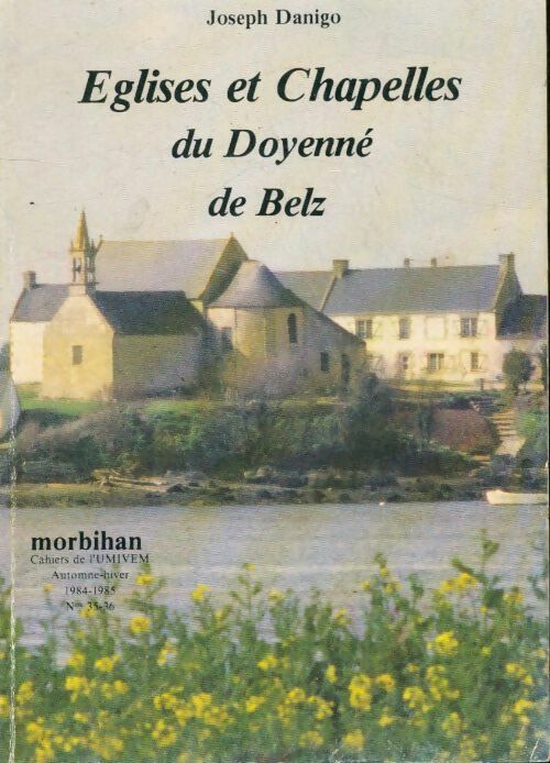 Livrenpoche : Eglises et chapelles du doyenné de Belz - Joseph Danigo - Livre