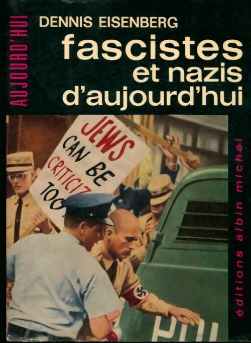Livrenpoche : Fascistes et nazis d'aujourd\'hui - Dennis Eisenberg - Livre