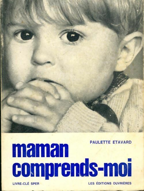 Livrenpoche : Maman comprends-moi ! - Paulette Etavard - Livre