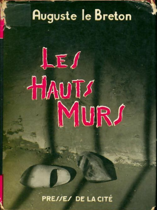 Livrenpoche : Les hauts murs - Auguste Le Breton - Livre