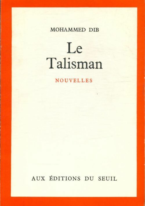 Livrenpoche : Le Talisman - Mohammed Dib - Livre