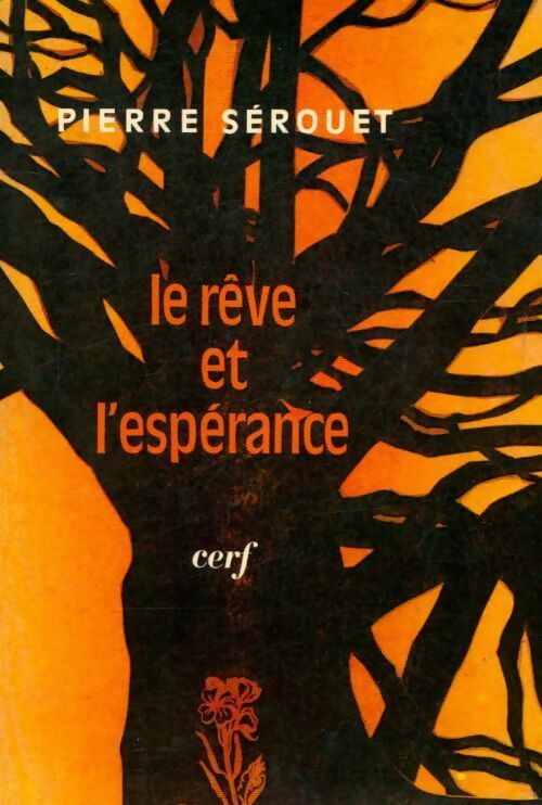 Livrenpoche : Le rêve et l'espérance - P. Sérouet - Livre