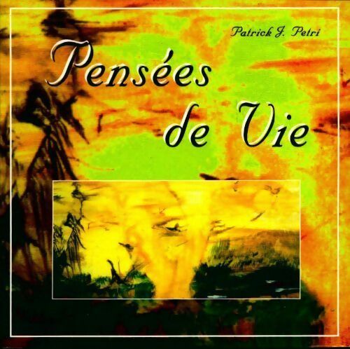Livrenpoche : Pensées de vie - Petri - Livre