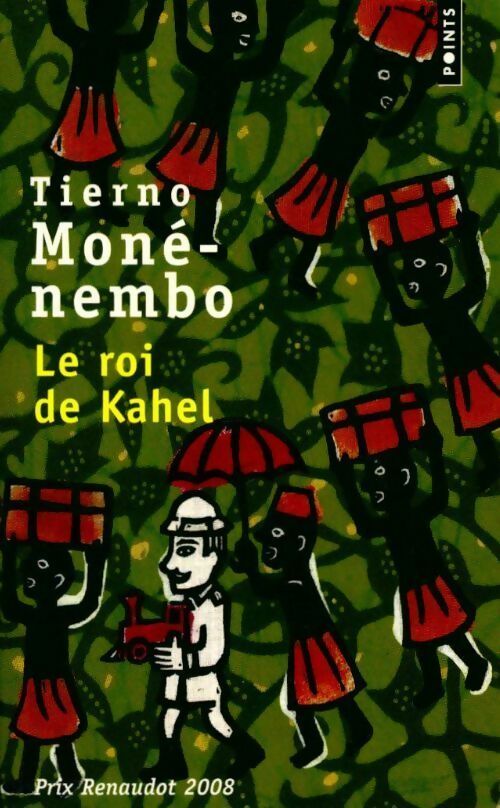 Livrenpoche : Le roi de Kahel - Tierno Monémembo - Livre