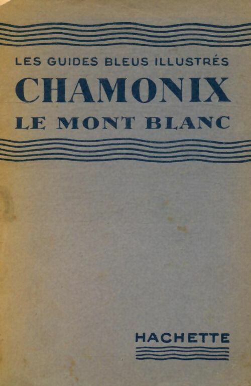 Livrenpoche : Chamonix / Le Mont-Blanc - Collectif - Livre