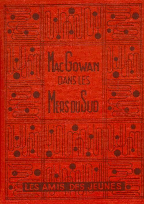 Livrenpoche : Mac Gowan dans les mers du sud - Allan Aldous - Livre