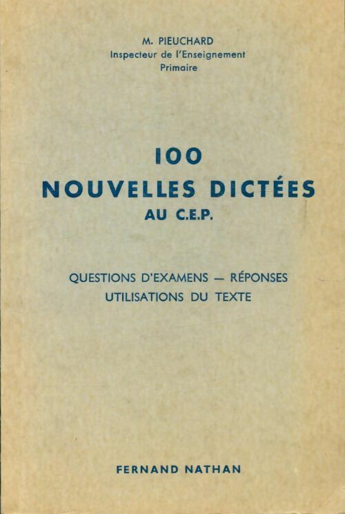 Livrenpoche : 100 nouvelles dictées au CEP - M. Pieuchard - Livre