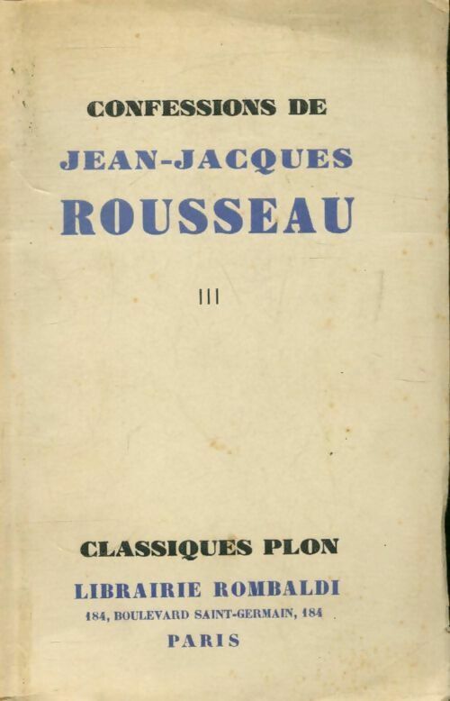Livrenpoche : Confessons Tome III - Jean-Jacques Rousseau - Livre