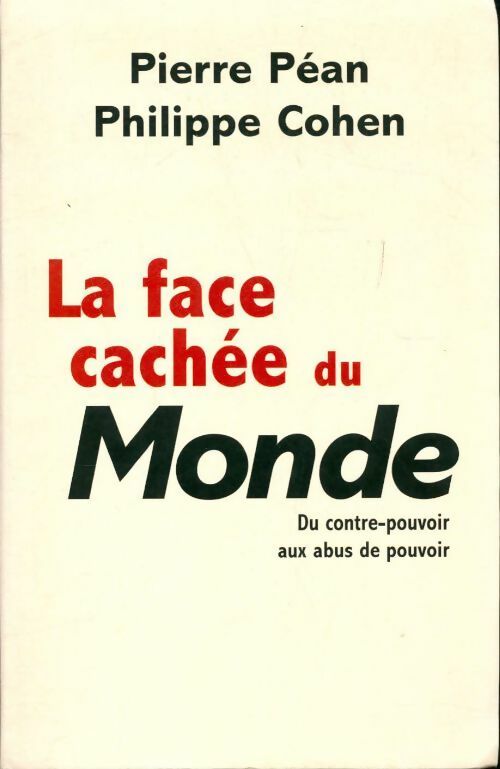 La face cachée du Monde - Philippe Cohen -  Le Grand Livre du Mois GF - Livre